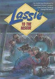 Lassie to the Rescue (Lassie, Book 3)