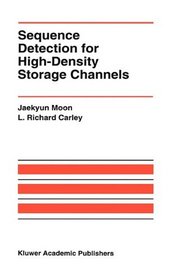 Sequence Detection for High-Density Storage Channels (The Springer International Series in Engineering and Computer Science)
