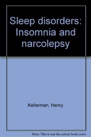 Sleep disorders: Insomnia and narcolepsy