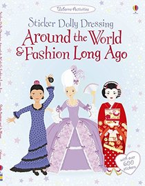 Around the World and Fashion Long Ago