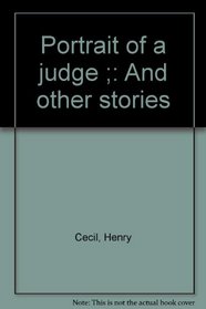 Portrait of a judge ;: And other stories