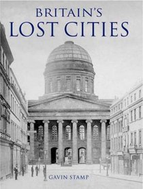 Britain's Lost Cities