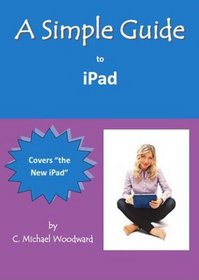 A Simple Guide to iPad 3 (Simple Guides)