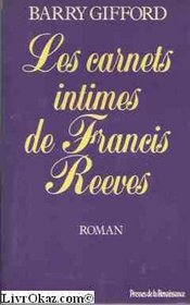 Les carnets intimes de Francis Reeves