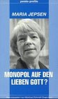 Monopol auf den lieben Gott? (Pendo-Profile) (German Edition)