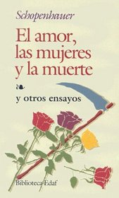 El amor, las mujeres, y la muerte