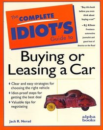 Complete Idiot's Guide to Buying or Leasing a Car (The Complete Idiot's Guide)