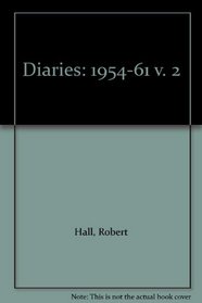 Diaries: 1954-61 v. 2