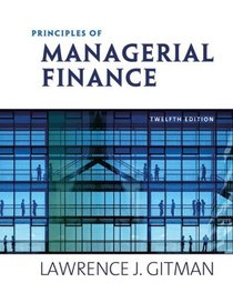 Principles of Managerial Finance plus MyfinanceLab Student Access Kit Value Package (includes Study Guide for Principles of Managerial Finance)