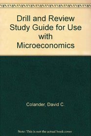 Drill and Review Study Guide to accompany Microeconomics