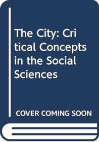 City:Crit Concepts Soc Sci  V5