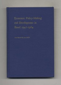 Economic policy-making and development in Brazil, 1947-1964