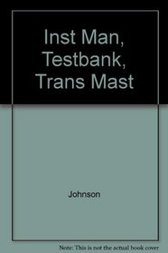 Inst Man, Testbank, Trans Mast