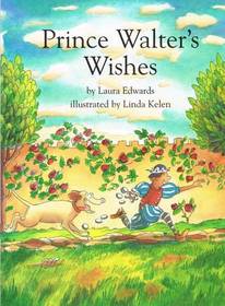 Prince Walter's wishes (Collections for young scholars, vol. 2, Minibook)