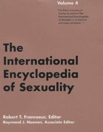 International Encyclopedia of Sexuality: Volume 4