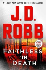 Faithless in Death (In Death, Bk 52)