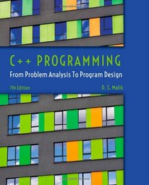 C++ Programming: From Problem Analysis to Program Design