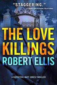 The Love Killings (Detective Matt Jones, Bk 2)