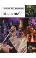 Medicine (Into the Next Millennium)