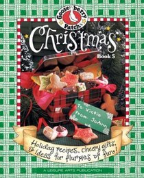 Gooseberry Patch Christmas Book 5: Holiday Recipes, Cheery Gifts, and Ideas For Flurries of Fun!