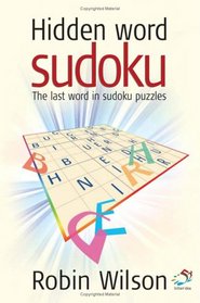 Hidden Word Sudoku: The Last Word in Sudoku Puzzles! (52 Brilliant Ideas)