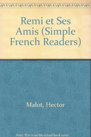 Remi Et Ses Amis (Simple French Readers)