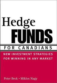 Hedge Funds for Canadians: New Investment Strategies for Winning in Any Market