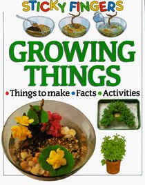 Growing Things (Sticky Fingers)