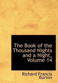 The Book of the Thousand Nights and a Night, Volume 14