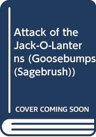 Attack of the Jack-O-Lanterns (Goosebumps (Library))