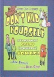 Don't Kid Yourself: Relatively Great (Family) Jokes (Turtleback School & Library Binding Edition) (Make Me Laugh! (Carolrhoda Books))