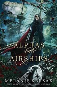 Alphas and Airships (Steampunk Red Riding Hood) (Volume 2)