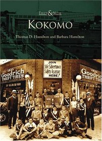 Kokomo   (IN)  (Then & Now)