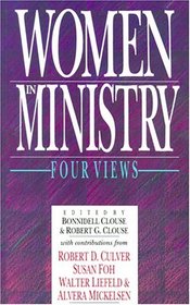 Women in Ministry: Four Views