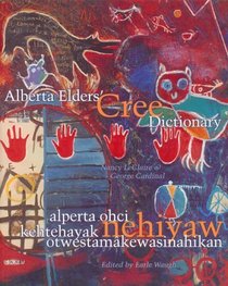 Alberta Elders' Cree Dictionary