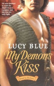 My Demon's Kiss (Bound in Darkness, Bk 1)