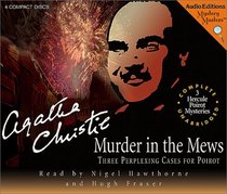 Murder in the Mews (Hercule Poirot, Bk 17) (aka: Dead Man's Mirror) (Audio CD) (Unabridged)