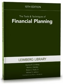 The Tools & Techniques of Financial Planning, 10th Edition (Tools and Techniques of Financial Planning)