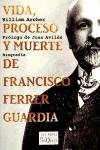 Vida, proceso y muerte de Francisco Ferrer Guardia (Spanish Edition)