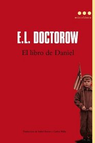 Libro de Daniel, El (Spanish Edition)