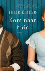 Kom naar huis (Calling Me Home) (Dutch Edition)