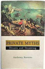 PRIVATE MYTHS