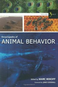 Encyclopedia of Animal Behavior, Vol. 3: R-Z