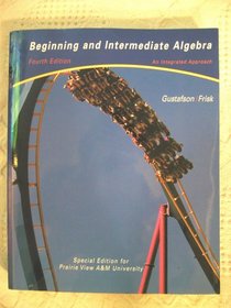 Beginning and Intermediate Algebra , An Integrated Approach , Special Edition for Prairie View A&M University