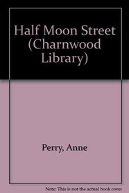 Half Moon Street (Charnwood Library)