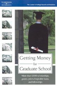 Getting Money for Graduate School (Getting Money for Graduate School)