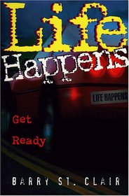 Life Happens: Get Ready