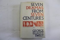 Seven Dramas From Seven Centuries