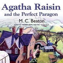 Agatha Raisin and the Perfect Paragon (Agatha Raisin, Bk 16) (Audio CD) (Unabridged)