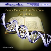 Ramtha on Genetic Memory and the Sixth Sense: Soul Choice - CD-9303.1